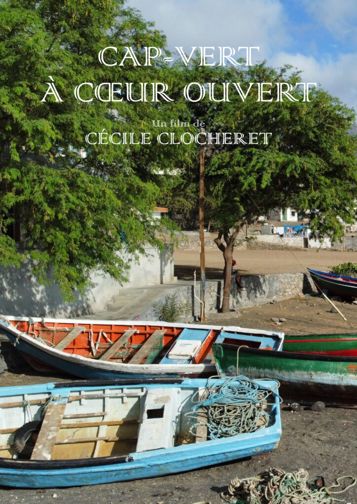Affiche du film Cap-Vert à cœur ouvert de Cécile CLOCHERET, sélectionné pour le festival International du film documentaire d'aventure et de voyage : Les Quais de l'Aventure, à Bordeaux 2026