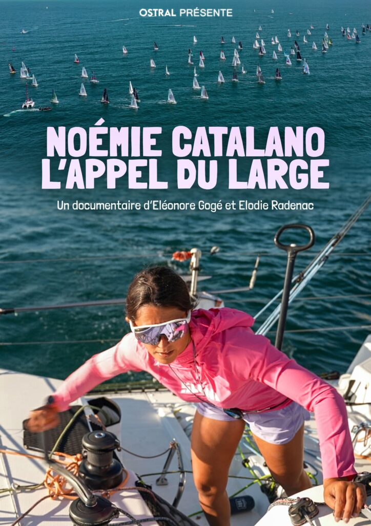 Affiche du film Noémie CATALONO, l'appel du large, diffusé le 1er octobre 2026 pour le festival les quais de l'aventure au megarama bordeaux