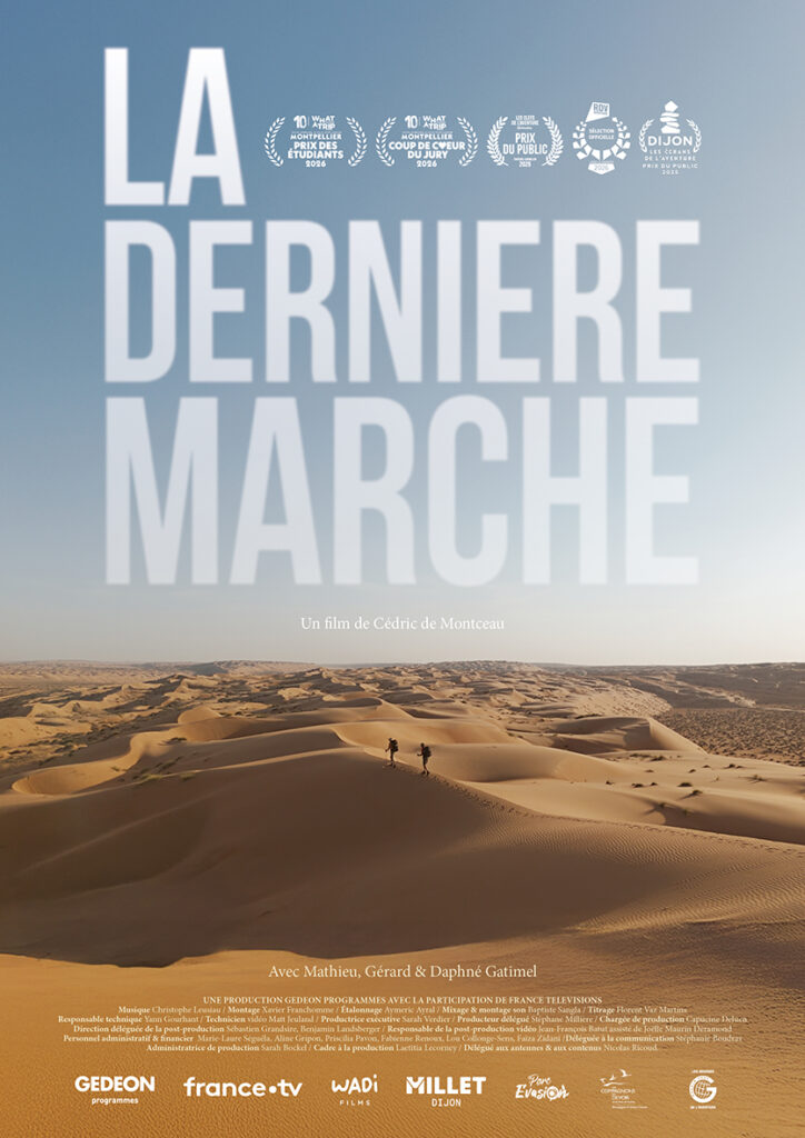 Affiche du film La dernière marche de Cédric DEBEAUMARCHE, sélectionné pour le festival International du film documentaire d'aventure et de voyage : Les Quais de l'Aventure, à Bordeaux 2026